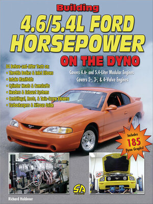 cover image of Building 4.6/5.4L Ford Horsepower on the Dyno